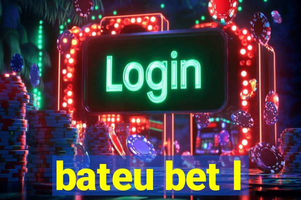 bateu bet l